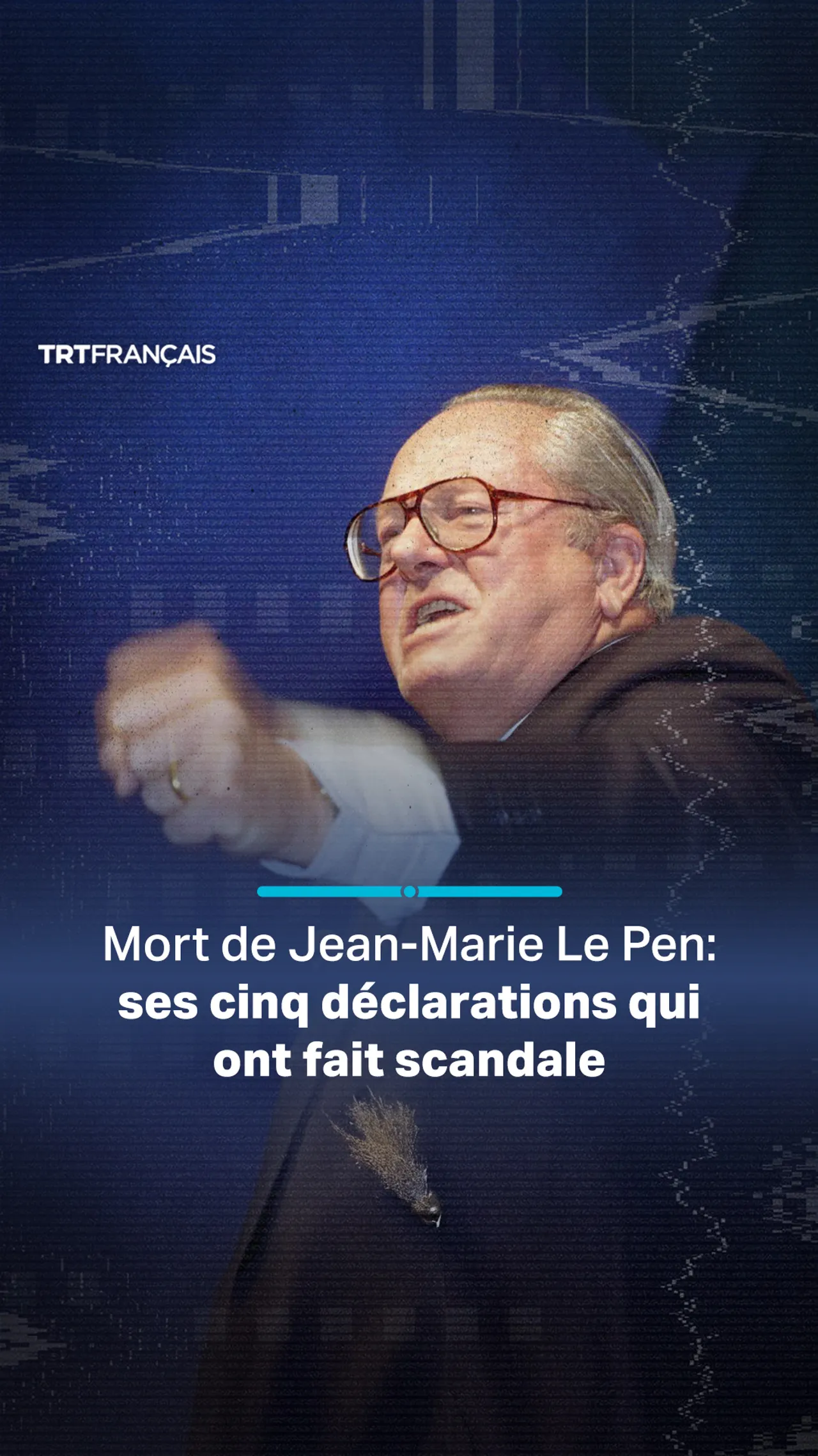 Mort de Jean-Marie Le Pen: ses cinq déclarations qui ont fait scandale
